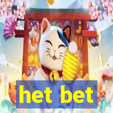 het bet